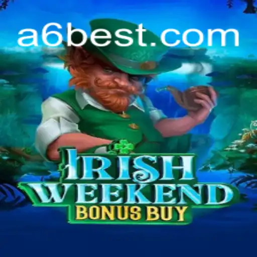 Discover the Thrills of IrishWeekendBonusBuy Slot on A6BET.COM: Brazil's Premier Online Gaming Platform