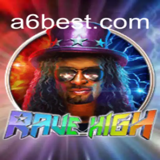 Experience the Thrill of RaveHigh on A6BET.COM: The Ultimate Slots Adventure in Brasil