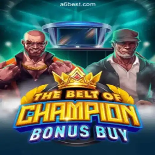Experience the Thrill of TheBeltOfChampionBonusBuy on A6BET.COM Platform